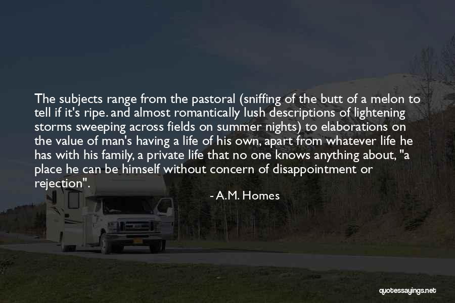 Pastoral Life Quotes By A.M. Homes