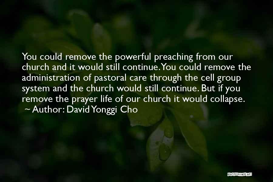 Pastoral Life Quotes By David Yonggi Cho