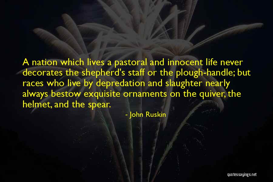 Pastoral Life Quotes By John Ruskin