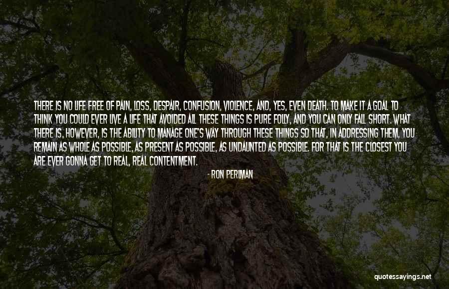 Pastoredwin Quotes By Ron Perlman Pastoredwin Quotes By Ron Perlman