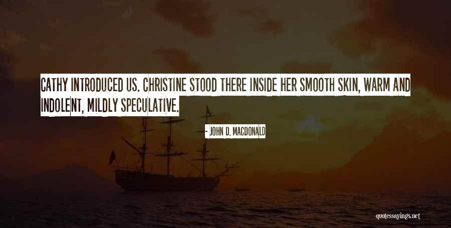 Pastores Millonarios Quotes By John D. MacDonald Pastores Millonarios Quotes By John D. MacDonald