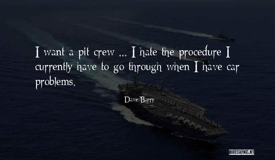 Pastoris Roxborough Quotes By Dave Barry Pastoris Roxborough Quotes By Dave Barry