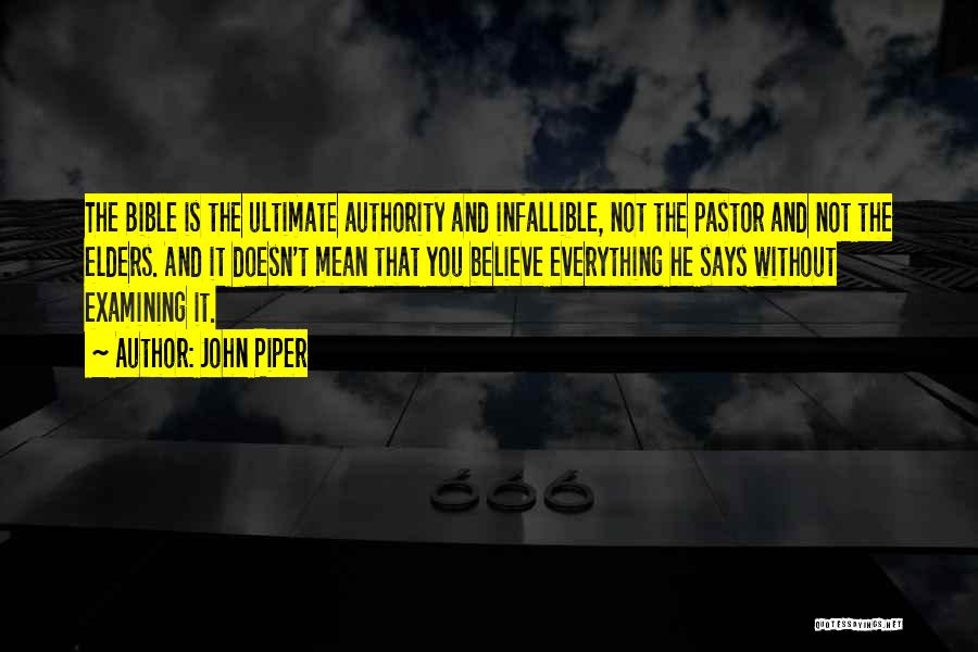 Pastor's Authority Quotes By John Piper