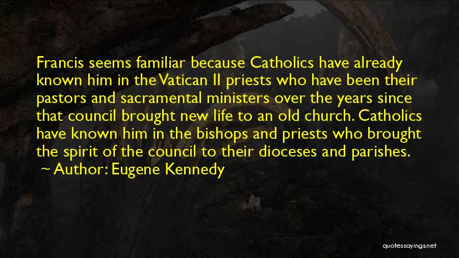 Pastors Quotes By Eugene Kennedy