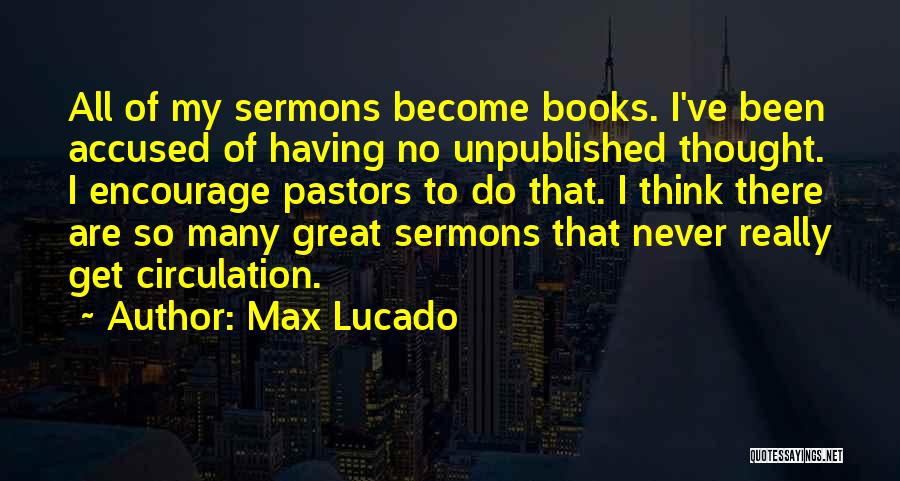 Pastors Quotes By Max Lucado