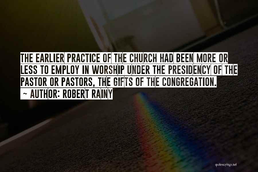 Pastors Quotes By Robert Rainy