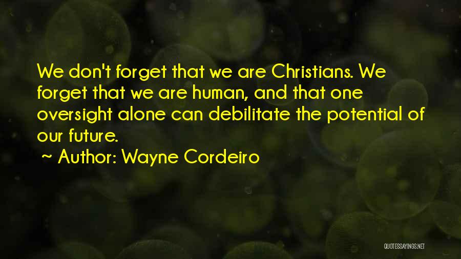 Pastors Quotes By Wayne Cordeiro