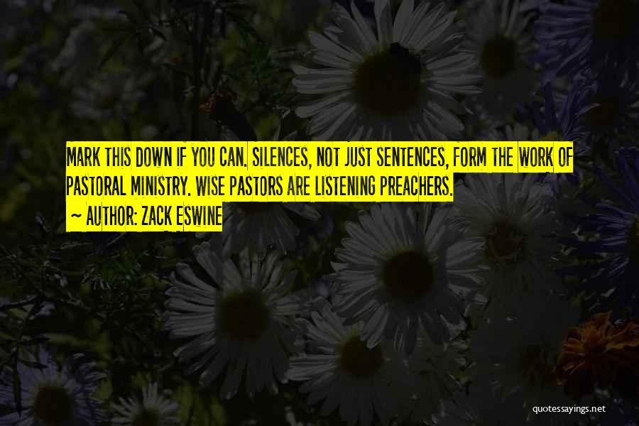 Pastors Quotes By Zack Eswine