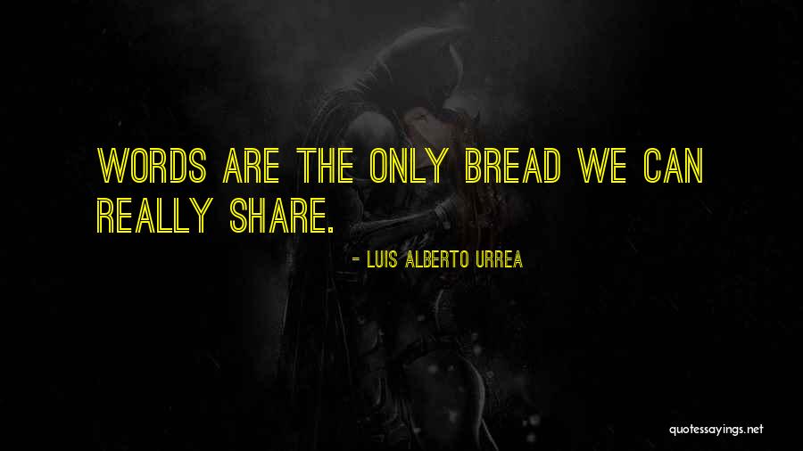 Pastosas Quotes By Luis Alberto Urrea Pastosas Quotes By Luis Alberto Urrea
