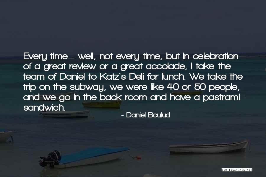 Pastrami Quotes By Daniel Boulud