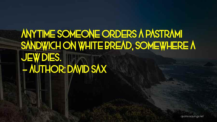 Pastrami Quotes By David Sax