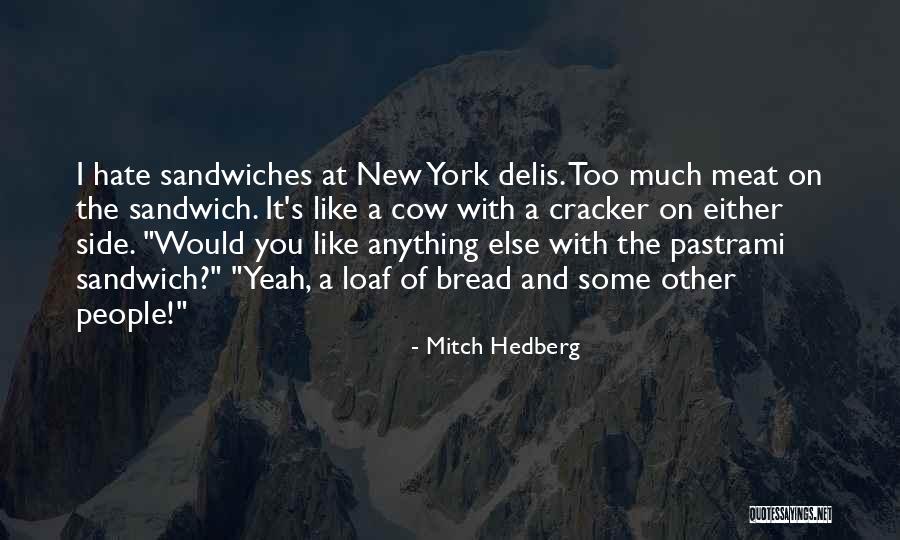 Pastrami Quotes By Mitch Hedberg