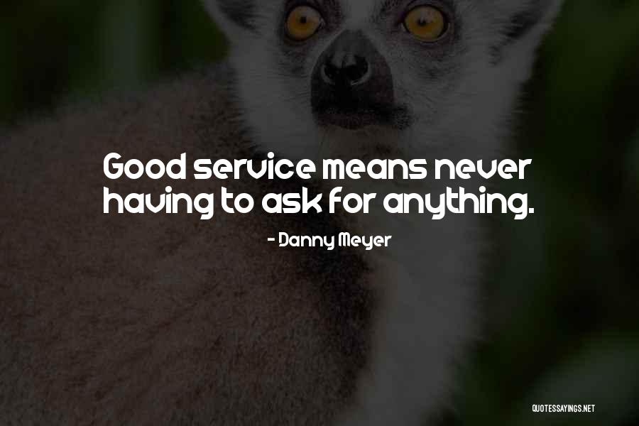 Pastrana Guadalajara Quotes By Danny Meyer Pastrana Guadalajara Quotes By Danny Meyer