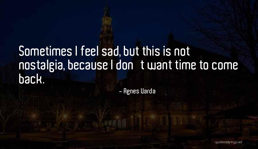Pastrano Lluberes Quotes By Agnes Varda Pastrano Lluberes Quotes By Agnes Varda