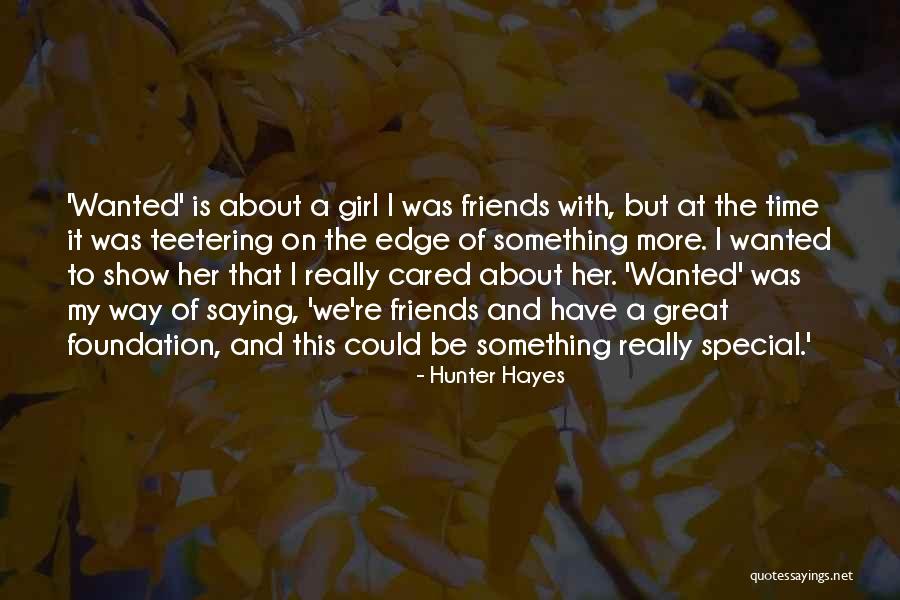 Pastrinis Quotes By Hunter Hayes Pastrinis Quotes By Hunter Hayes