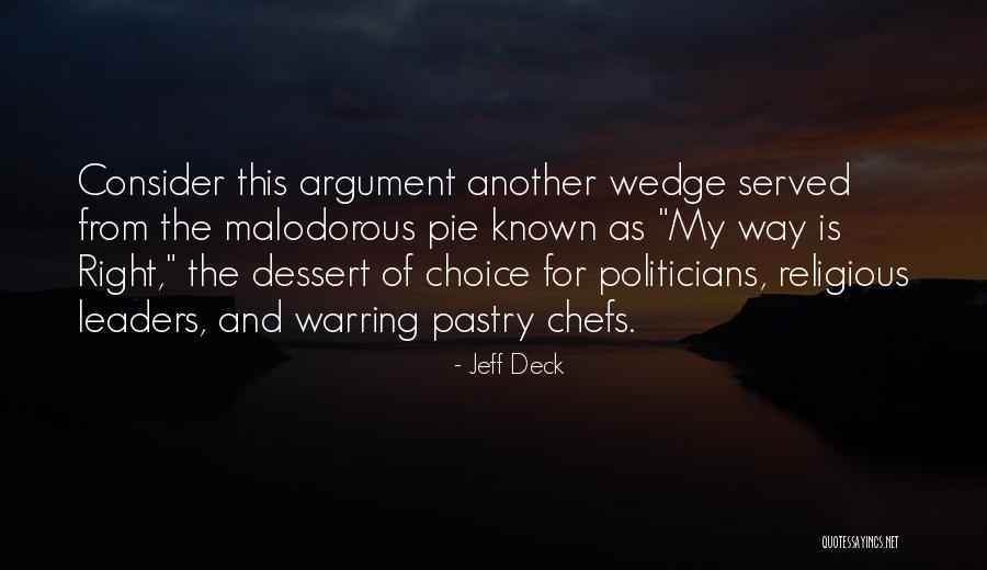 Pastry Chefs Quotes By Jeff Deck Pastry Chefs Quotes By Jeff Deck
