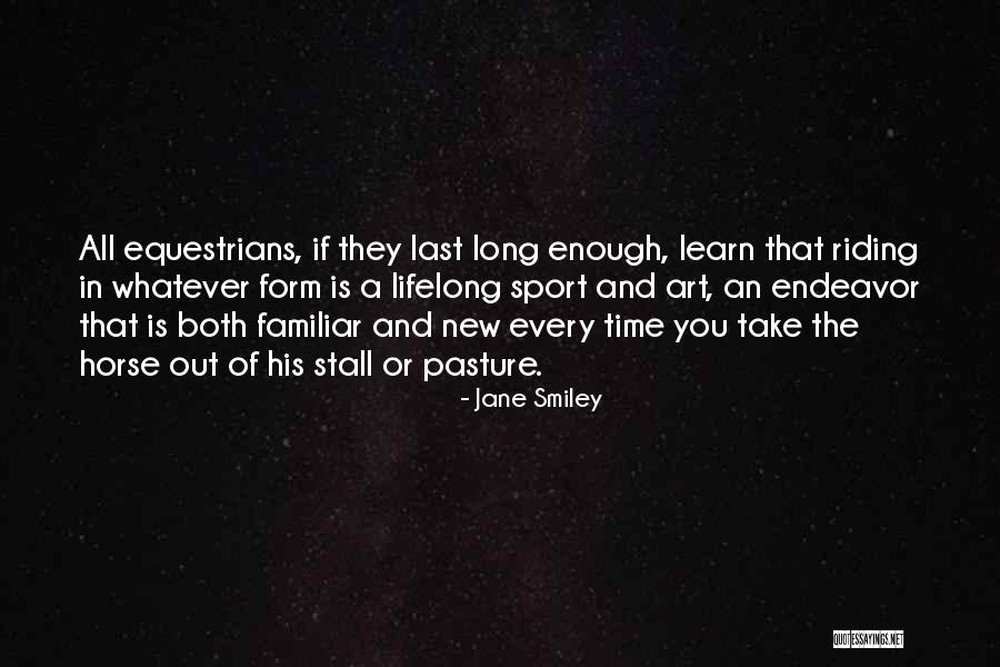 Pasture New Quotes By Jane Smiley