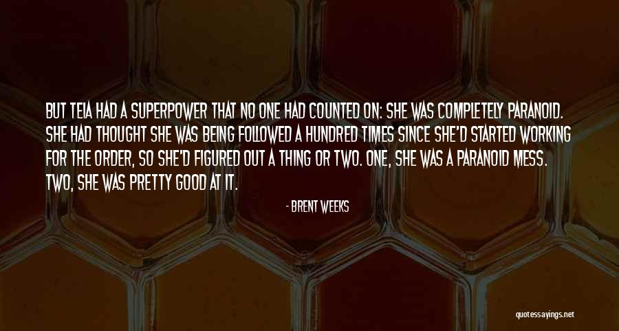 Pasturing Hilly Land Quotes By Brent Weeks Pasturing Hilly Land Quotes By Brent Weeks