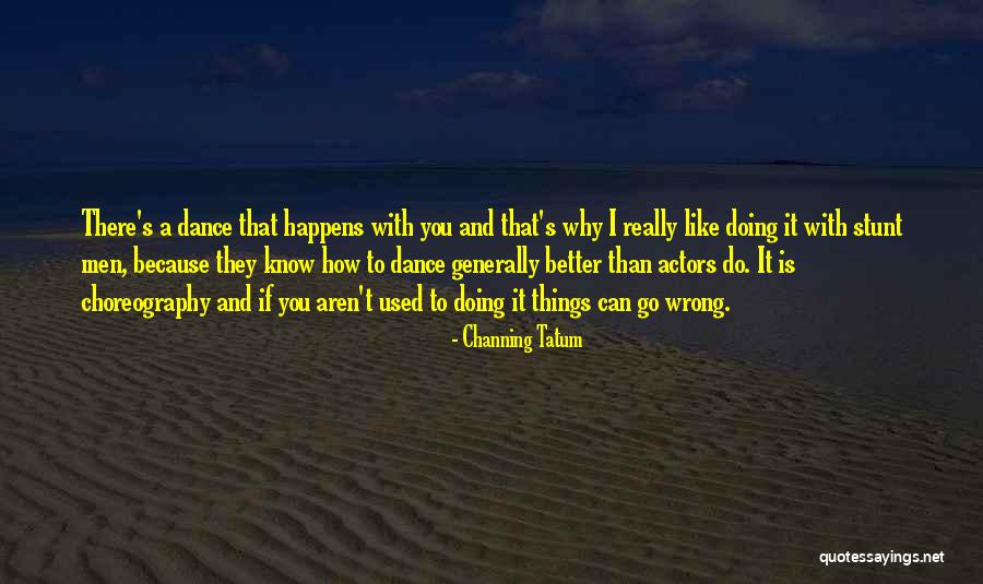 Pastwatch Quotes By Channing Tatum Pastwatch Quotes By Channing Tatum