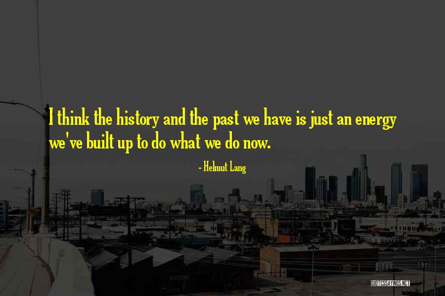 Pasukan Merah Quotes By Helmut Lang Pasukan Merah Quotes By Helmut Lang