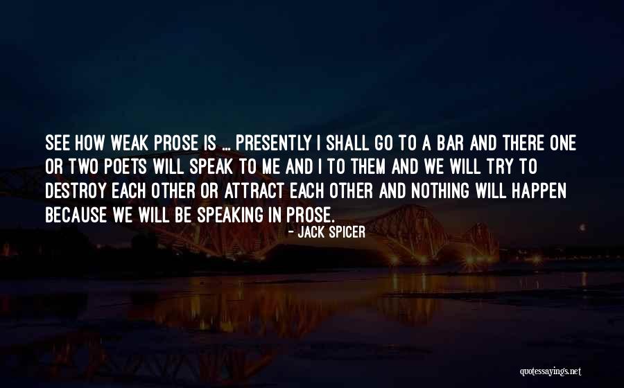 Pasunurin Quotes By Jack Spicer Pasunurin Quotes By Jack Spicer