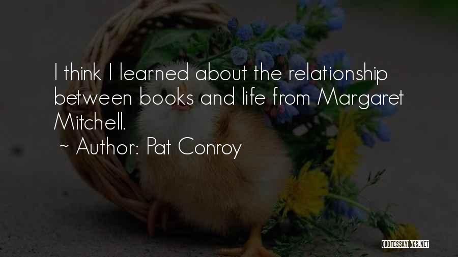 Pat And Margaret Quotes By Pat Conroy