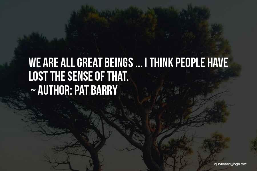 Pat Barry Quotes 1781521