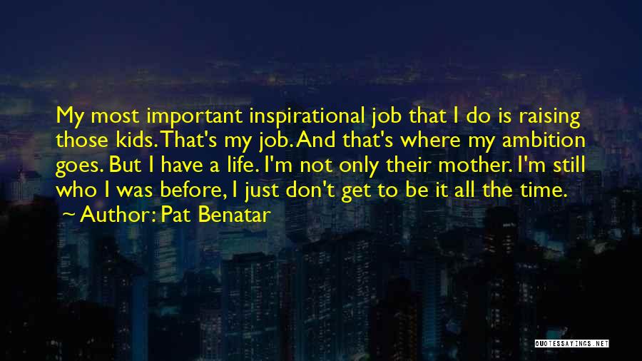 Pat Benatar Quotes 1080507