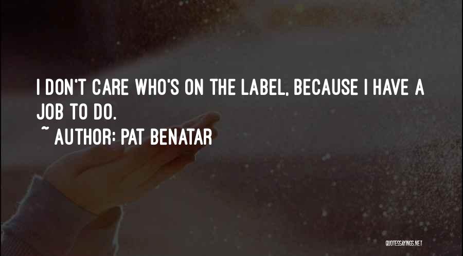 Pat Benatar Quotes 121240