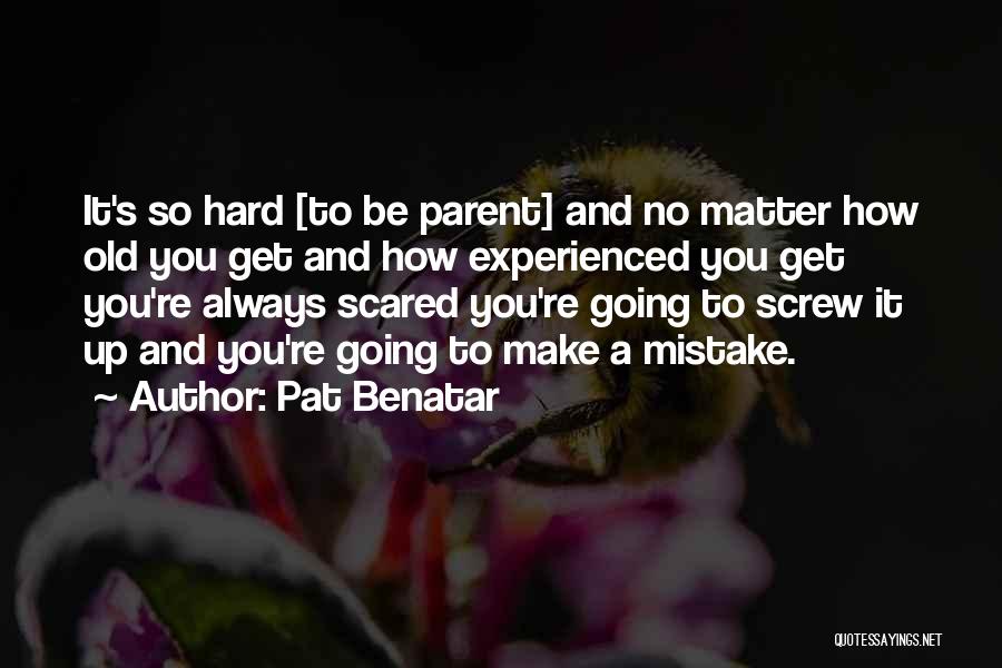 Pat Benatar Quotes 1231682