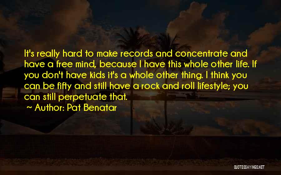 Pat Benatar Quotes 246905