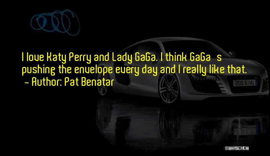 Pat Benatar Quotes 834475