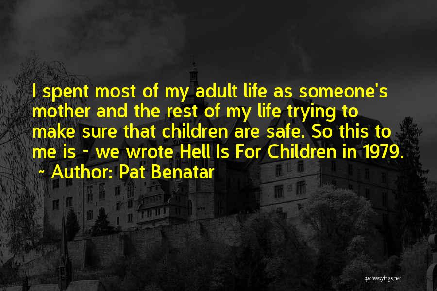 Pat Benatar Quotes 870177