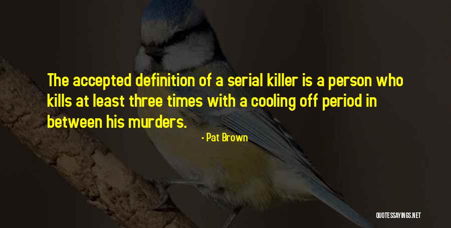 Pat Brown Quotes 2095542 Pat Brown Quotes 2095542