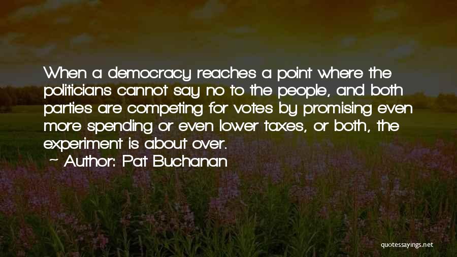 Pat Buchanan Quotes 1071204