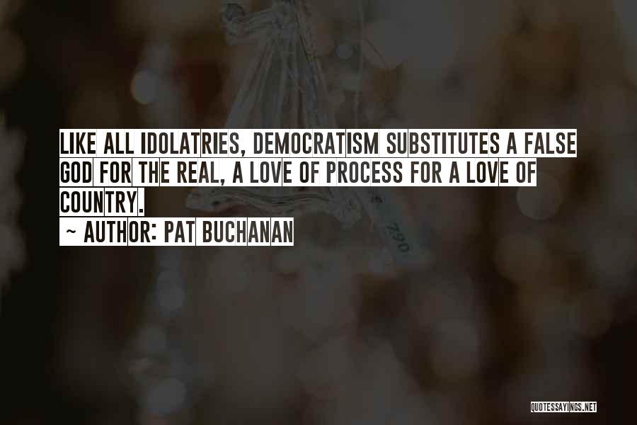 Pat Buchanan Quotes 1156446