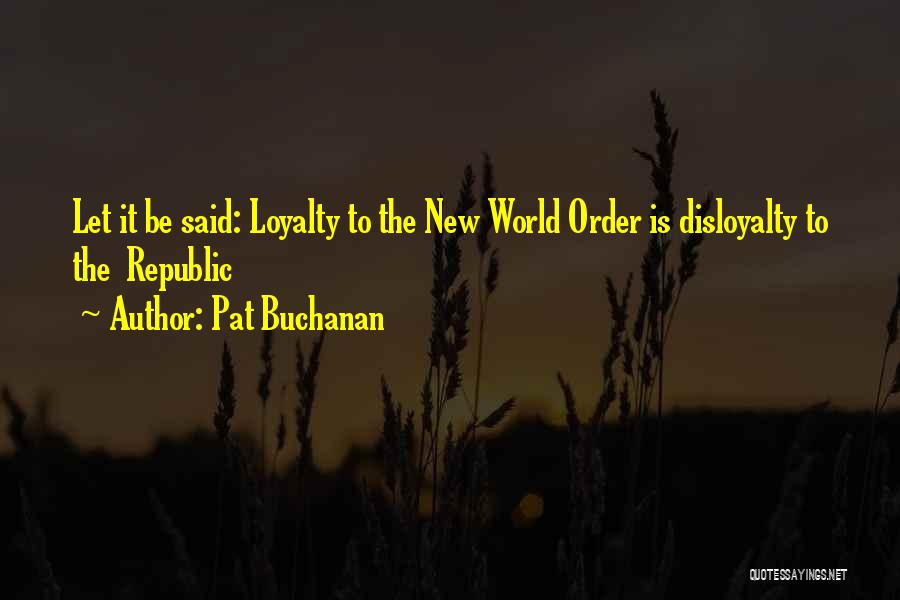 Pat Buchanan Quotes 1459637