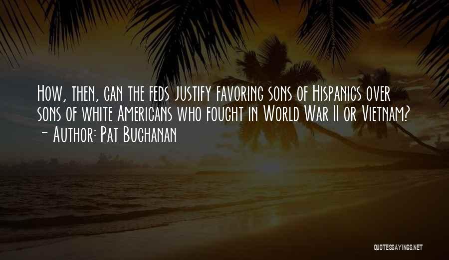 Pat Buchanan Quotes 1466432