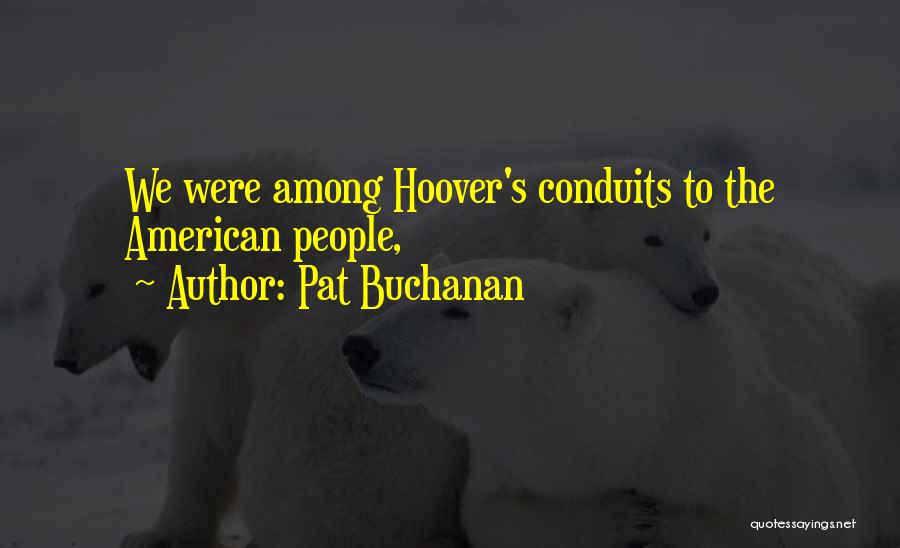 Pat Buchanan Quotes 2062299