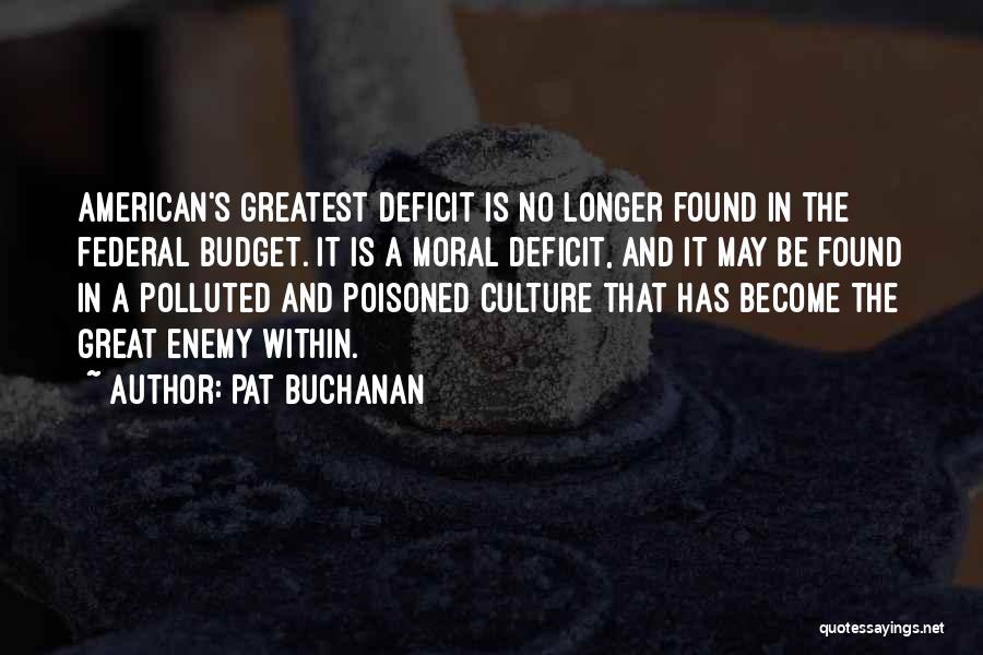 Pat Buchanan Quotes 2162540