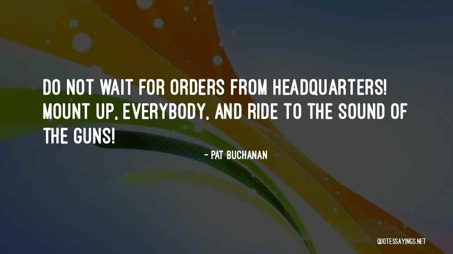 Pat Buchanan Quotes 2235896 Pat Buchanan Quotes 2235896