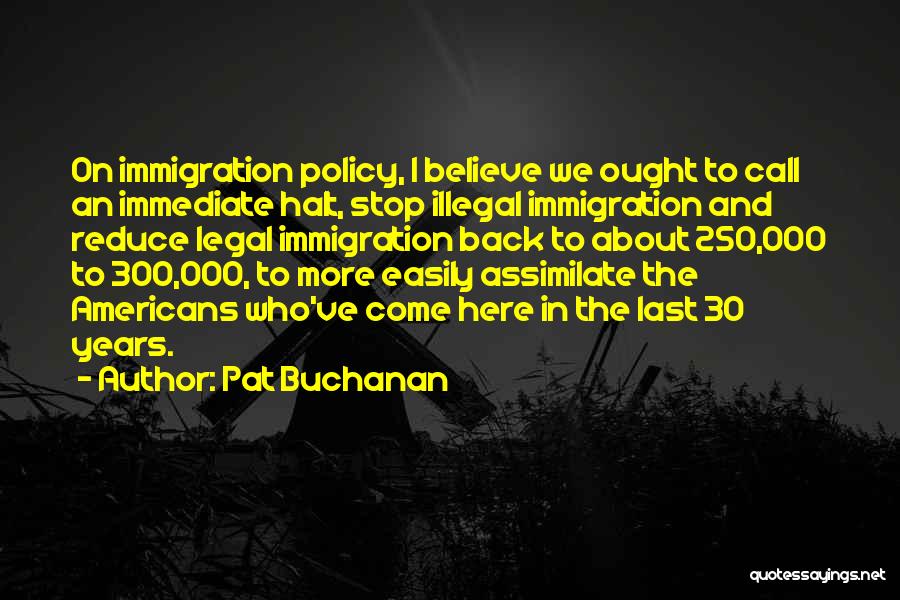 Pat Buchanan Quotes 705039