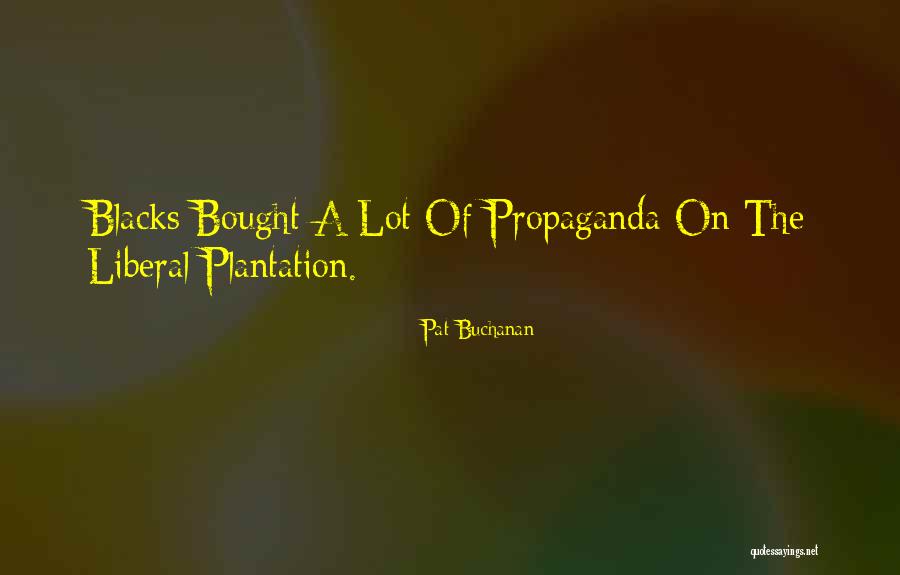 Pat Buchanan Quotes 740731