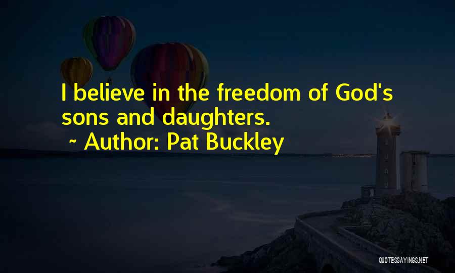 Pat Buckley Quotes 1230480