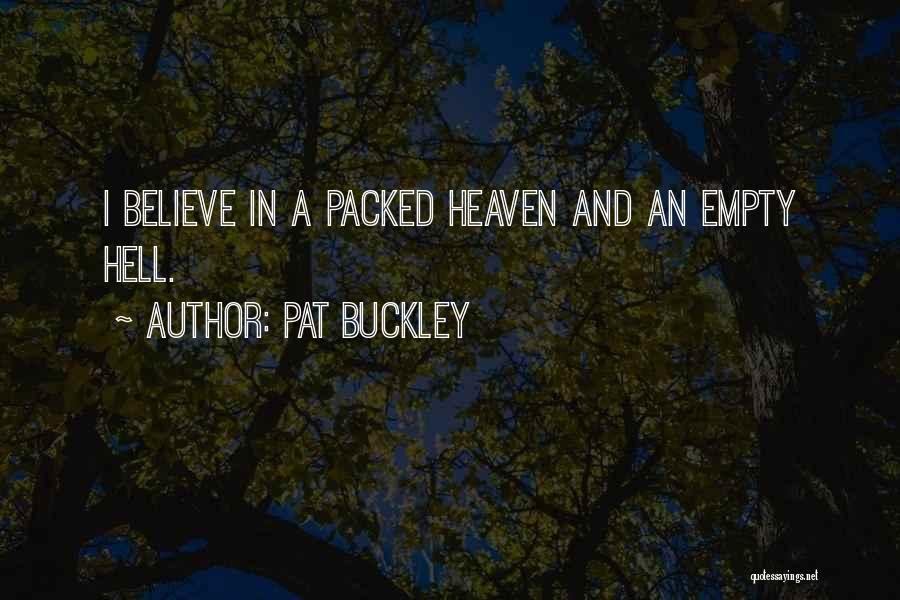 Pat Buckley Quotes 1578879