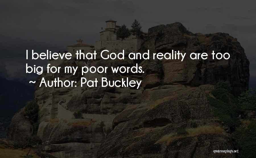 Pat Buckley Quotes 1600723