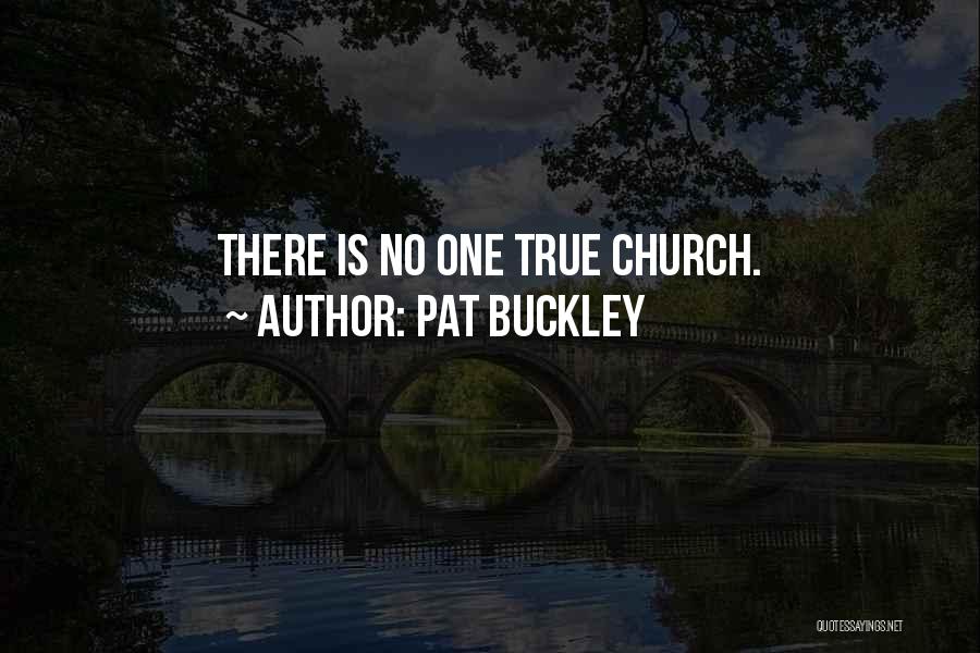 Pat Buckley Quotes 2198247