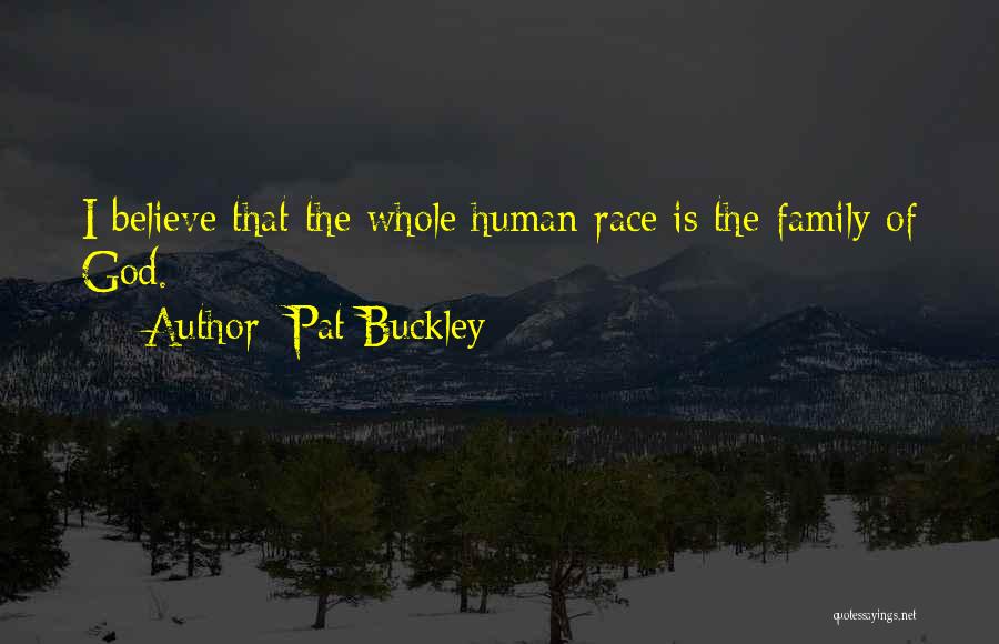 Pat Buckley Quotes 403182