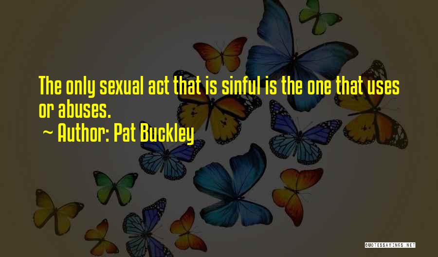 Pat Buckley Quotes 826780