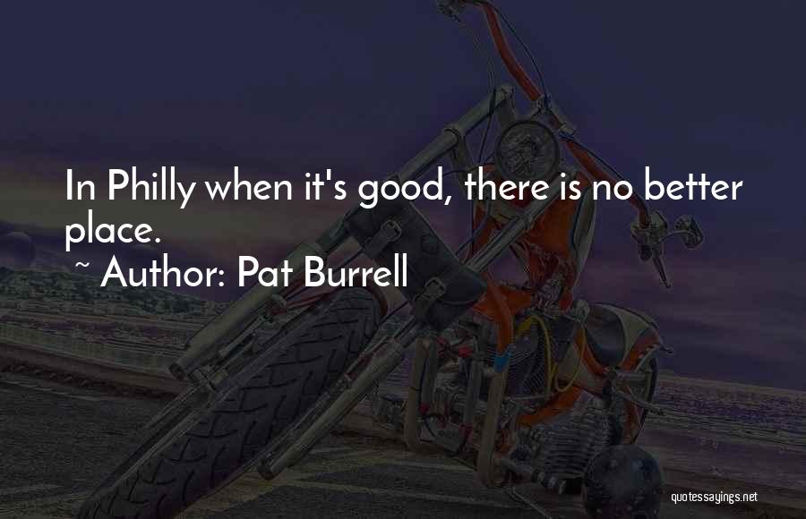 Pat Burrell Quotes 203555